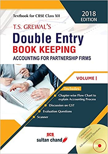 DOUBLE ENTRY BOOK KEEPING: ACCOUNTING FOR PARTNERSHIP FIRMS VOLUME 1 (CLASS-XII)