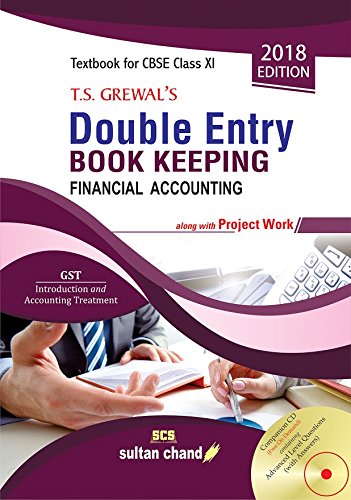 DOUBLE ENTRY BOOK KEEPING: FINANCIAL ACCOUNTING (CLASS-XI) - 2018