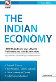 INDIAN ECONOMY FOR UPSC & STATE CIVIL SERVICES PRELIMINARY & MAIN EXAMINATIONS