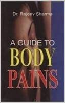 A GUIDE TO BODY PAINS  