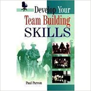 Develop Your Team Building Skills  