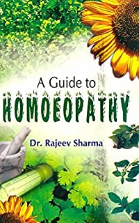 A GUIDE TO HOMOEOPATHY 
