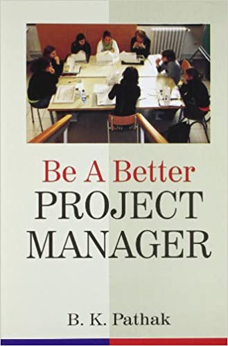 BE A BETTER PROJECT MANAGER 