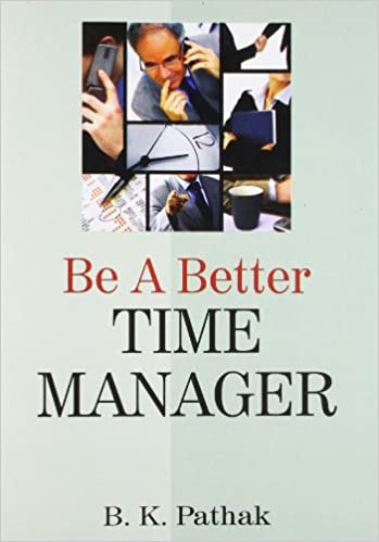 BE A BETTER TIME MANAGER 