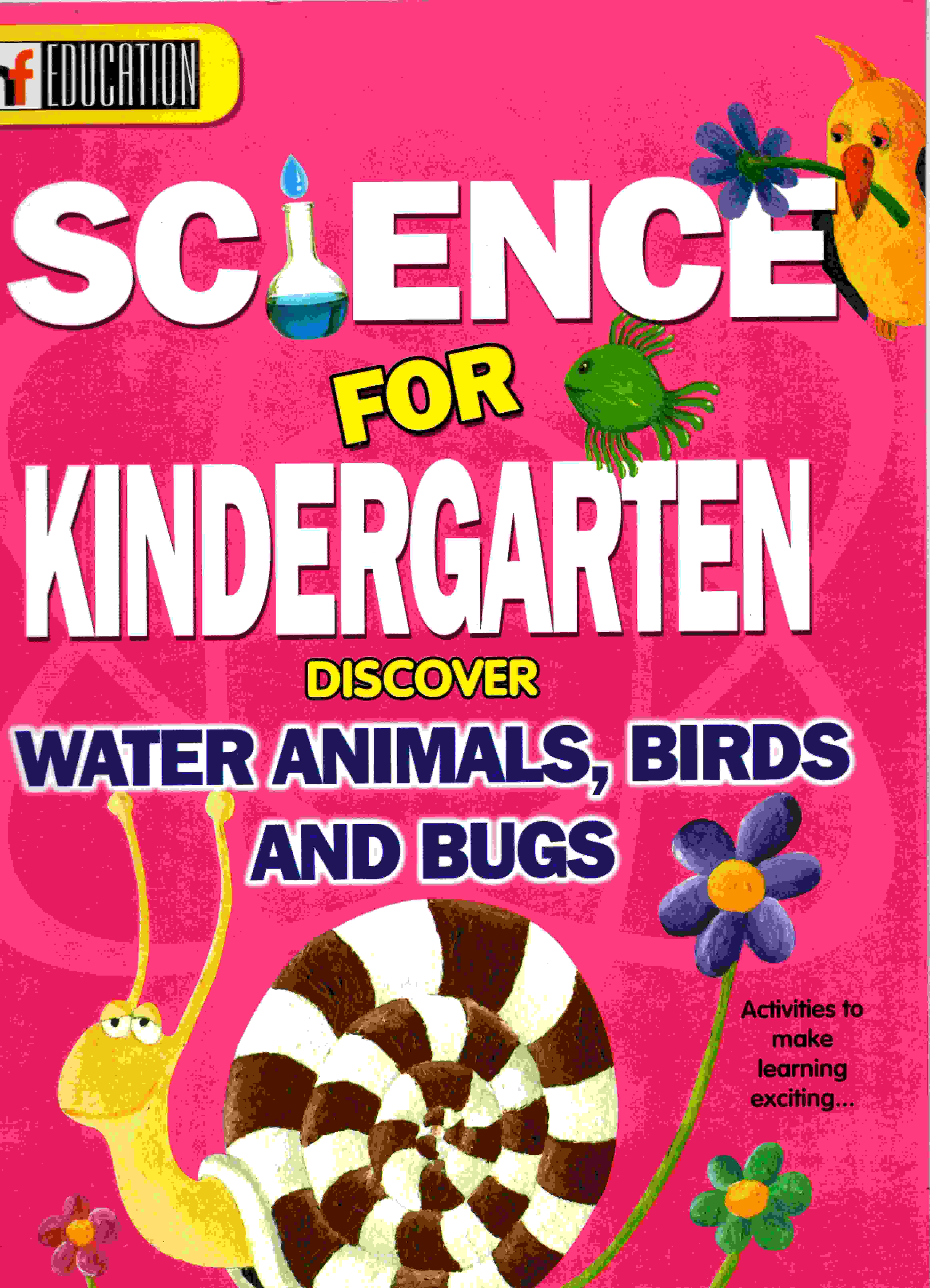 Science for Kindergarten Discover Water Animals, Birds and Bugs