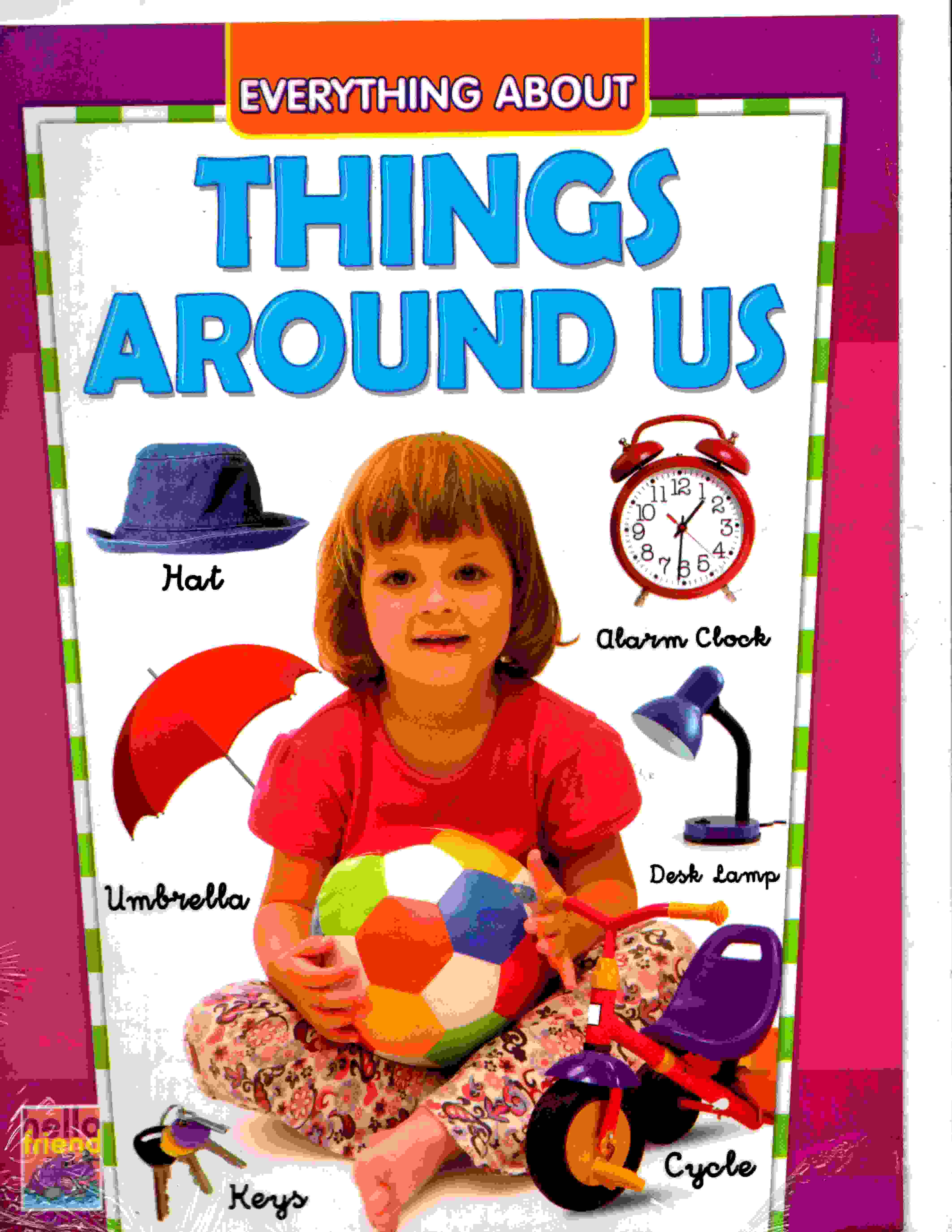 EVERYTHING ABOUT THINGS AROUND US