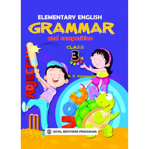 ELEMENTARY ENGLISH GRAMMAR & COMPOSITION FOR CLASS 3