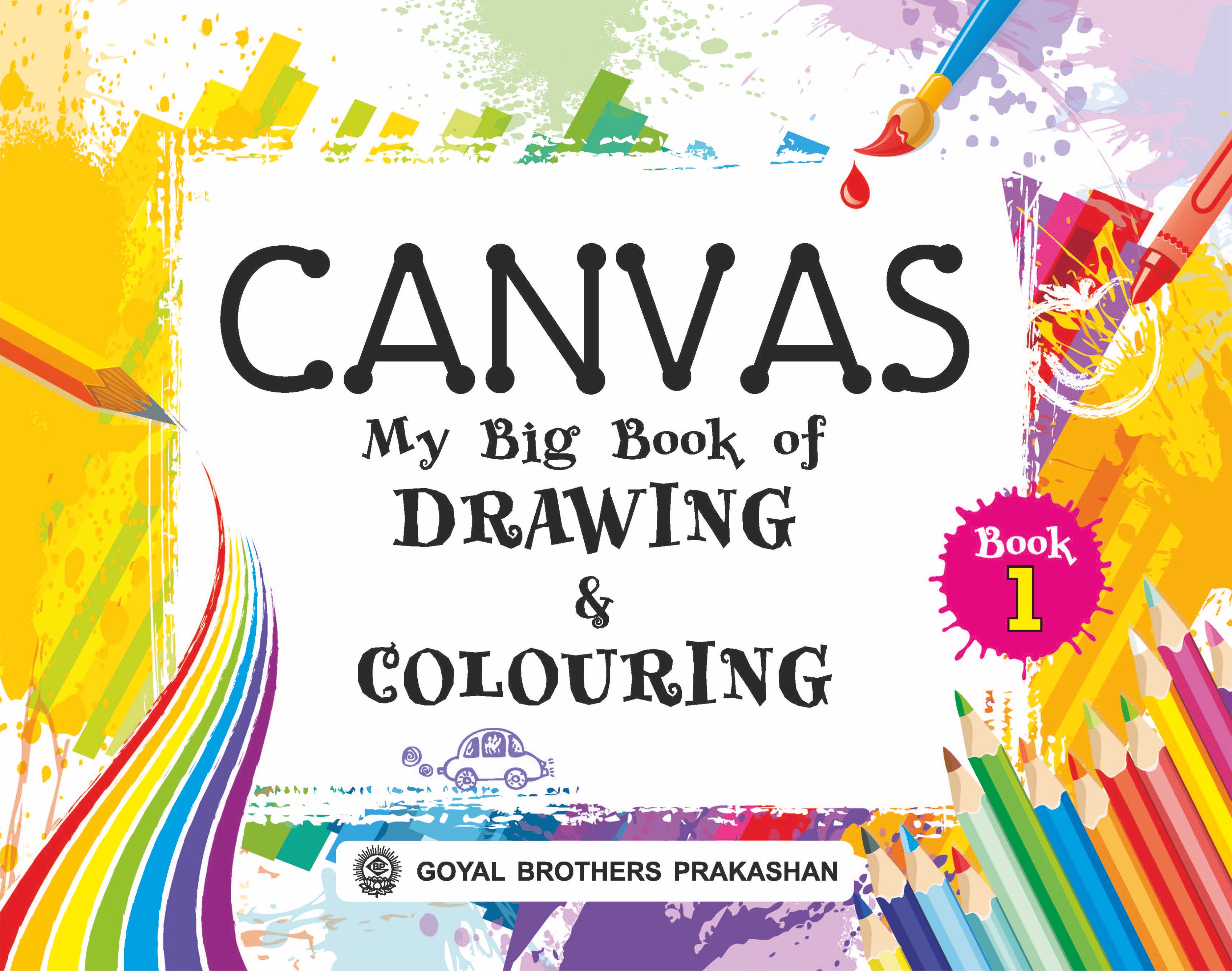 Canvas My Big Book of Drawing and Colouring for Class 1