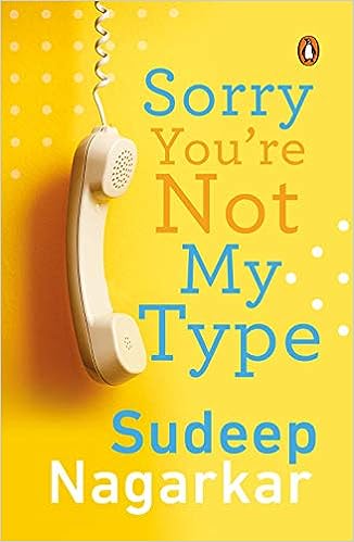 SORRY, YOU'RE NOT MY TYPE
