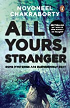 ALL YOURS, STRANGER:SOME MYSTERIES ARE DANGEROUSLY SEXY