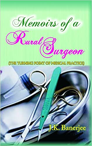 Memoirs of A Rural Surgeon