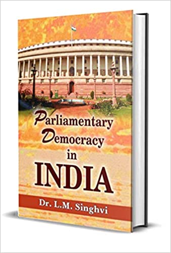 PARLIAMENTARY DEMOCRACY IN INDIA