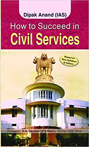 HOW TO SUCCEED IN CIVIL SERVICES