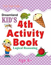 Logic Reasoning Kid's Activity Book Age 6+ - 4th Activity Book