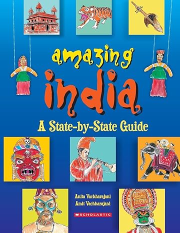 AMAZING INDIA: A STATE-BY-STATE GUIDE 