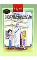 A Day with Mother Teresa