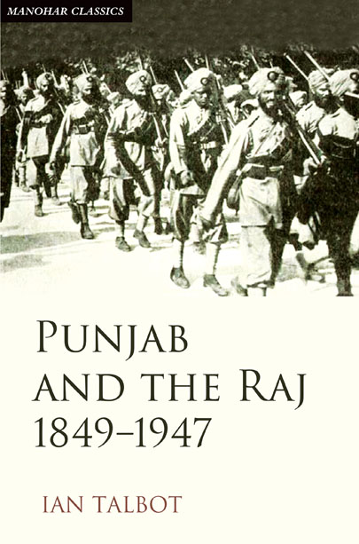 PUNJAB AND THE RAJ 1849-1947