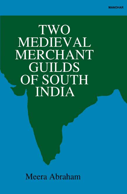 Two Medieval Merchant Guilds of South India