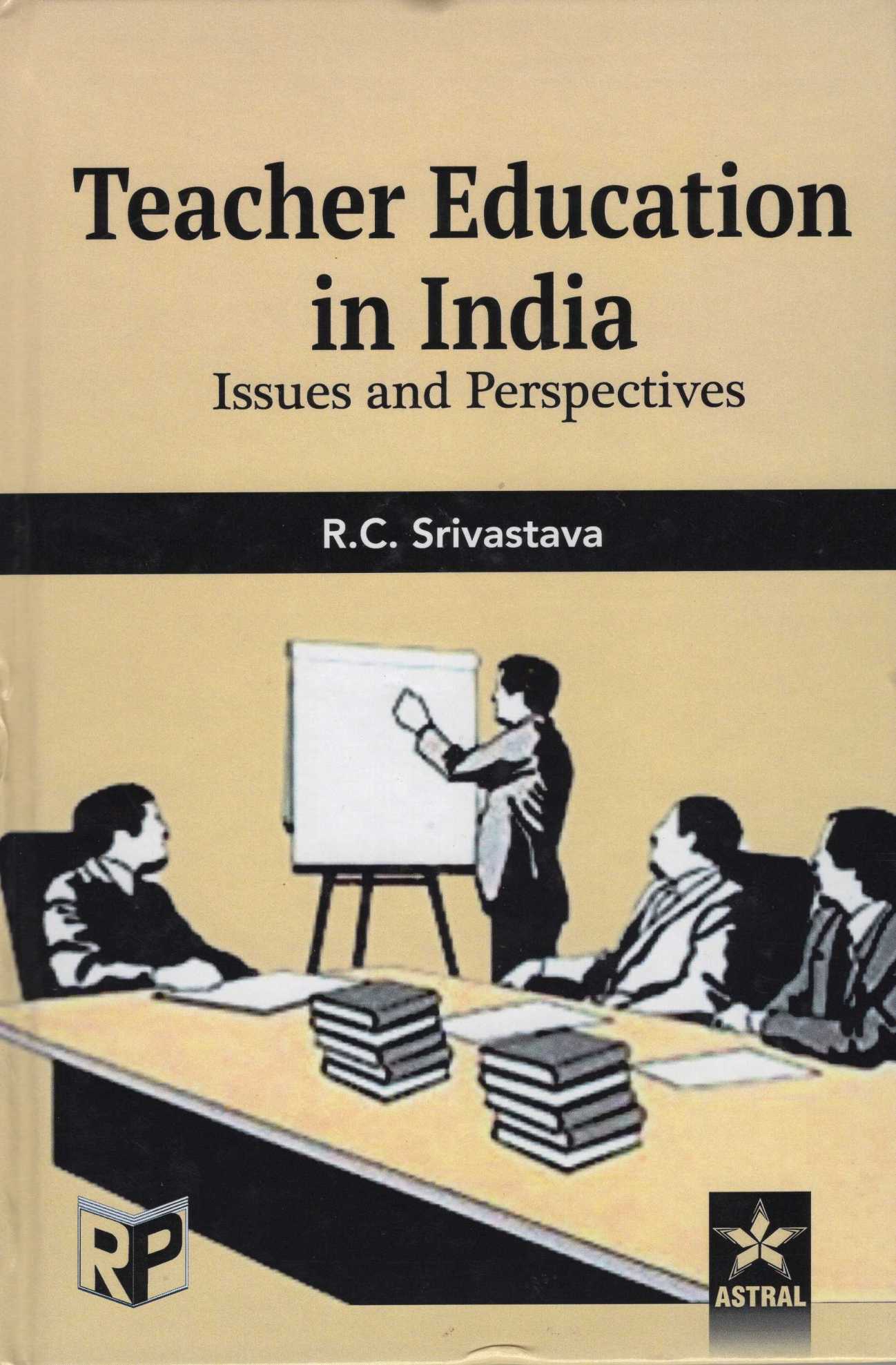 Teacher Education in India: Issues and Perspectives