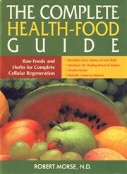 THE COMPLETE HEALTH-FOOD GUIDE