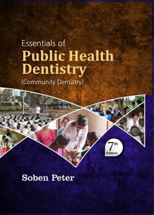 ESSENTIALS OFPUBLIC HEALTH DENTISTRY (COMMUNITY) - 7TH EDITION
