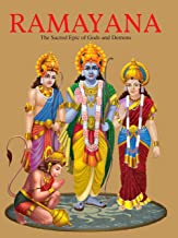 Ramayana : The Sacred Epic of Gods and Demons( Illustrated Ramayana for Children)