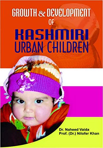 GROWTH & DEVELOPMENT OF KASHMIRI URBAN CHILDREN