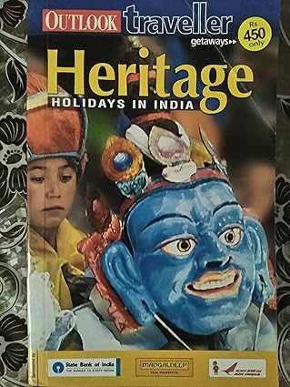 OUTLOOK TRAVELER:-HERITAGE HOLIDAYS IN INDIA