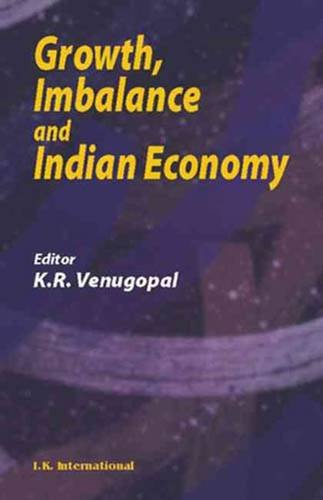 GROWTH, IMBALANCE AND INDIAN ECONOMY