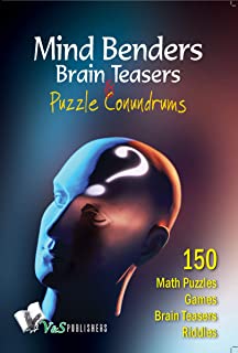 Mind Benders Brain Teasers & Puzzle Conundrums 