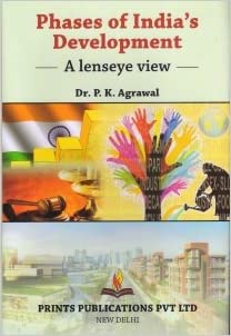 PHASES OF INDIA'S DEVELOPMENT - A LENSEYE VIEW