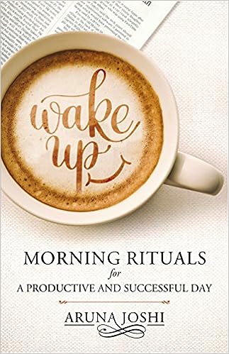 Wake Up- Morning
 Rituals