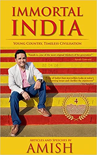 Immortal India: Young Country, Timeless Civilisation, Non-Fiction, Amish explores ideas that make India Immortal