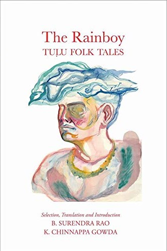 The Rainboy; Tulu Folk Tales