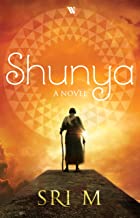 SHUNYA: A NOVEL 