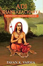 Adi Shankaracharya: Hinduism's Greatest Thinker