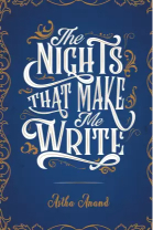 The Nights That Make Me Write