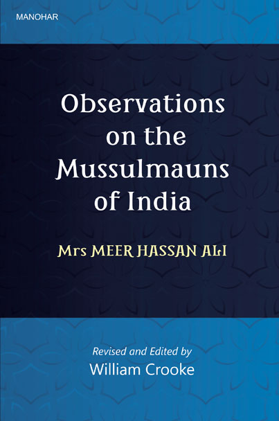 OBSERVATIONS ON THE MUSSULMAUNS OF INDIA