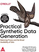 PRACTICAL SYNTHETIC DATA GENERATION: BALANCING PRIVACY AND THE BROAD AVAILABILITY OF DATA