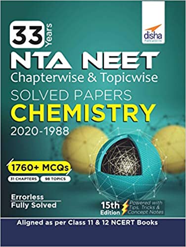 33 Years NEET Chapterwise & Topicwise Solved Papers CHEMISTRY (2020 - 1988) 15th Edition