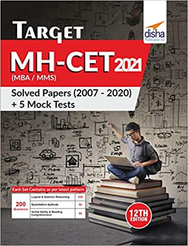 TARGET MH-CET (MBA / MMS) 2021 - Solved Papers (2007 - 2020) + 5 Mock Tests 12th Edition