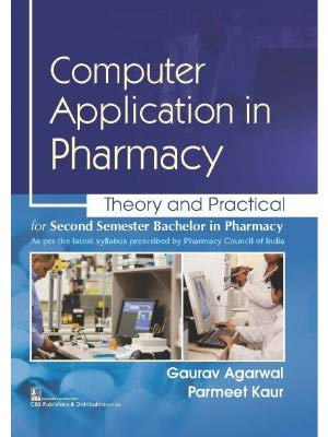 Computer Application In Pharmacy Theory And Practical For Second Semester Bachelor In Pharmacy