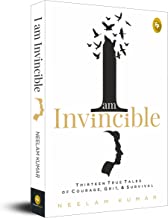 I Am Invincible, Thirteen True Tales of Courage, Grit, & Survival
