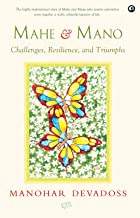 MAHE & MANO: CHALLENGES, RESILIENCE, AND TRIUMPHS