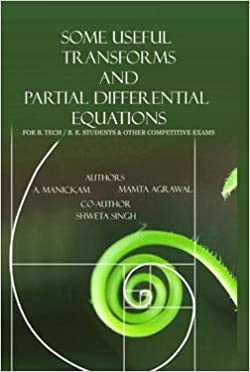 Some Useful Transforms and Partial Differential Equations 