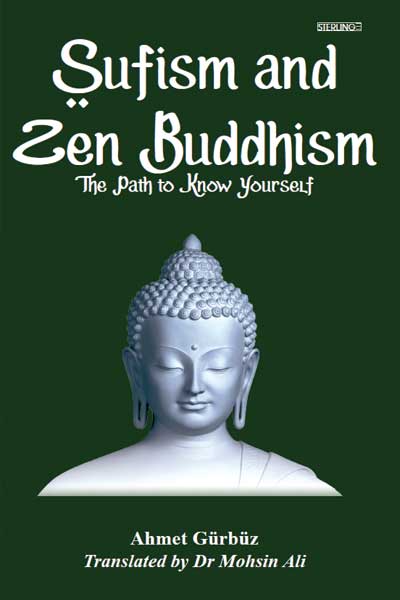 Sufism and Zen Buddhism The Path to Know Yourself