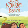 LEAVE YOUR WORRIES BEHIND