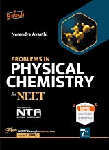 PROBLEMS IN PHYSICAL CHEMISTRY FOR NEET - 7/E, 2021-22 SESSION