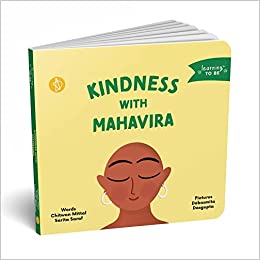 KINDNESS WITH MAHAVIRA (LEARNING TO BE)