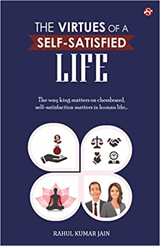 The Virtues of a Self-Satisfied Life